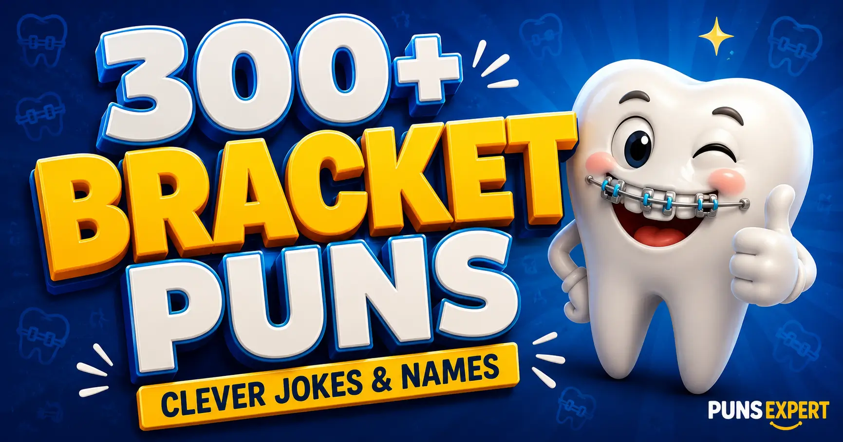 Cartoon tooth with braces beside bold 3D “Bracket Puns” text for a dental-themed puns article.